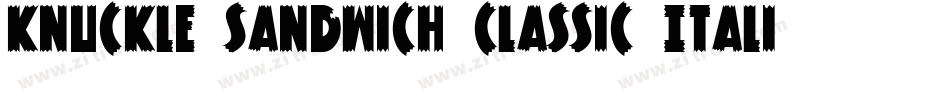 Knuckle Sandwich Classic Italic字体转换